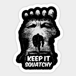 Keep It Squatchy T-Shirt Funny Bigfoot Sasquatch Gifts Sticker